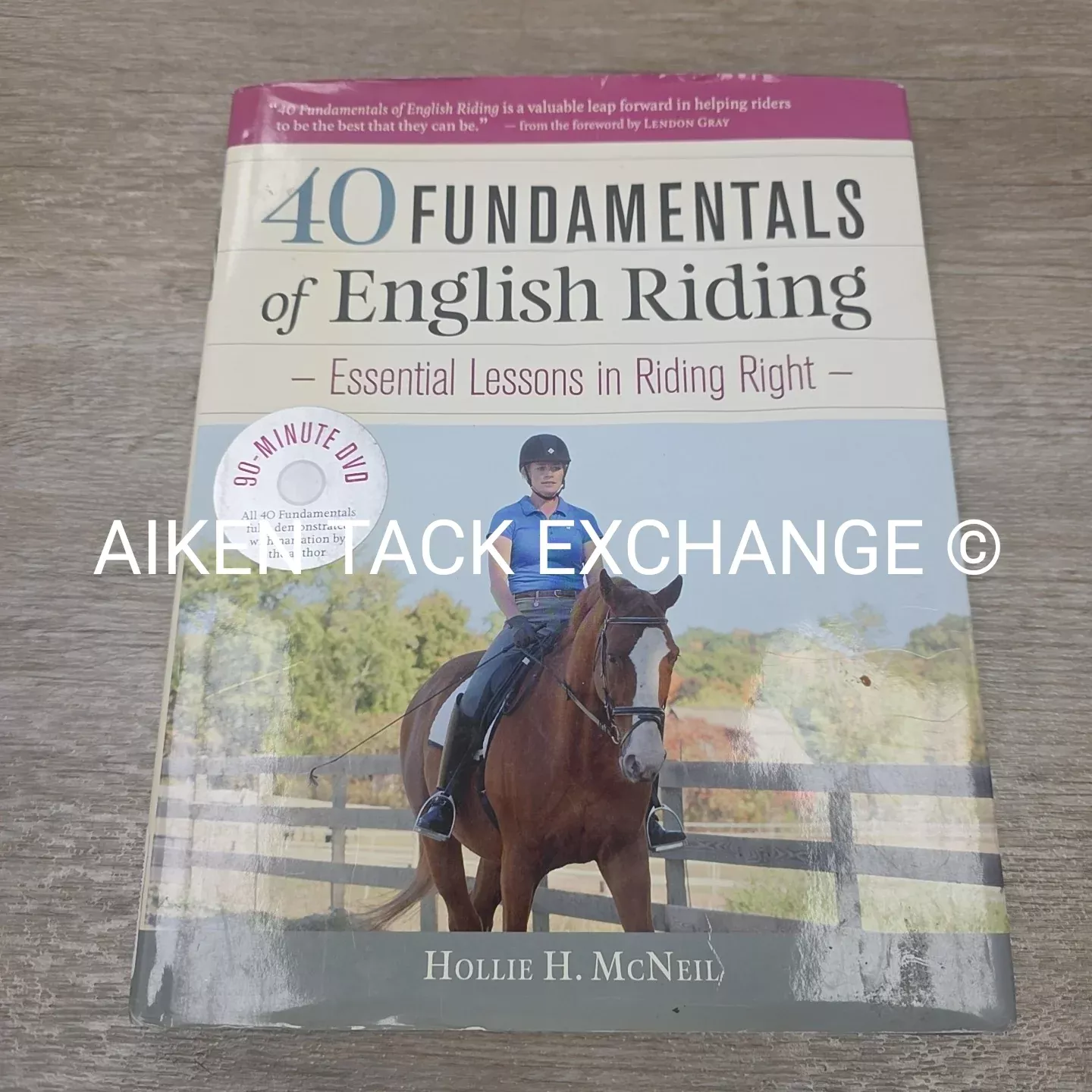 40 Fundamentals of English Riding by Hollie H. McNeil