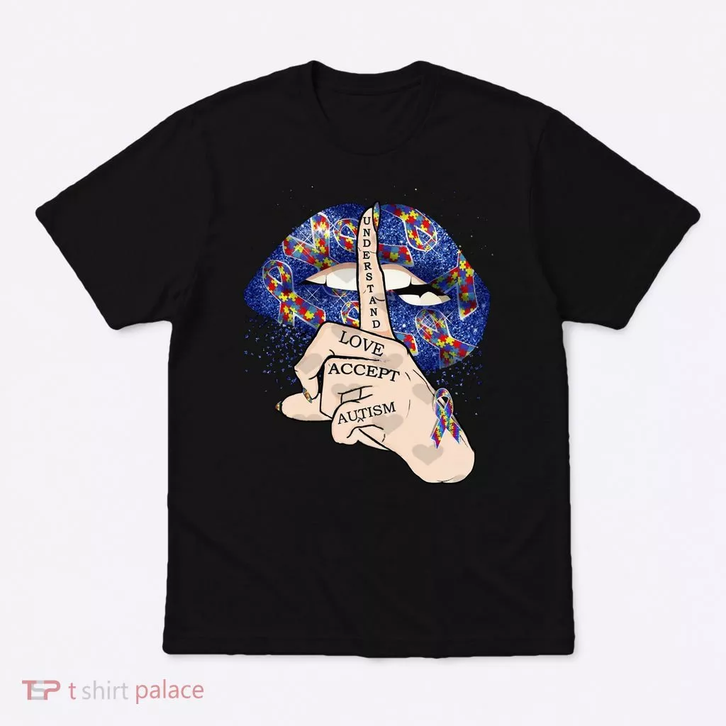 Don't Judge What You Don't Understand Autism Awareness Lip T-Shirt