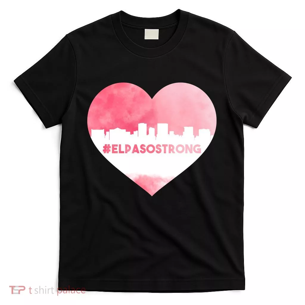 #El Paso Strong Texas Skyline Heart T-Shirt