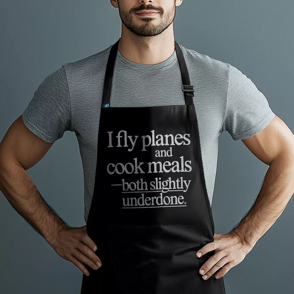 Fly Planes and Cook Meals - Kitchen Apron