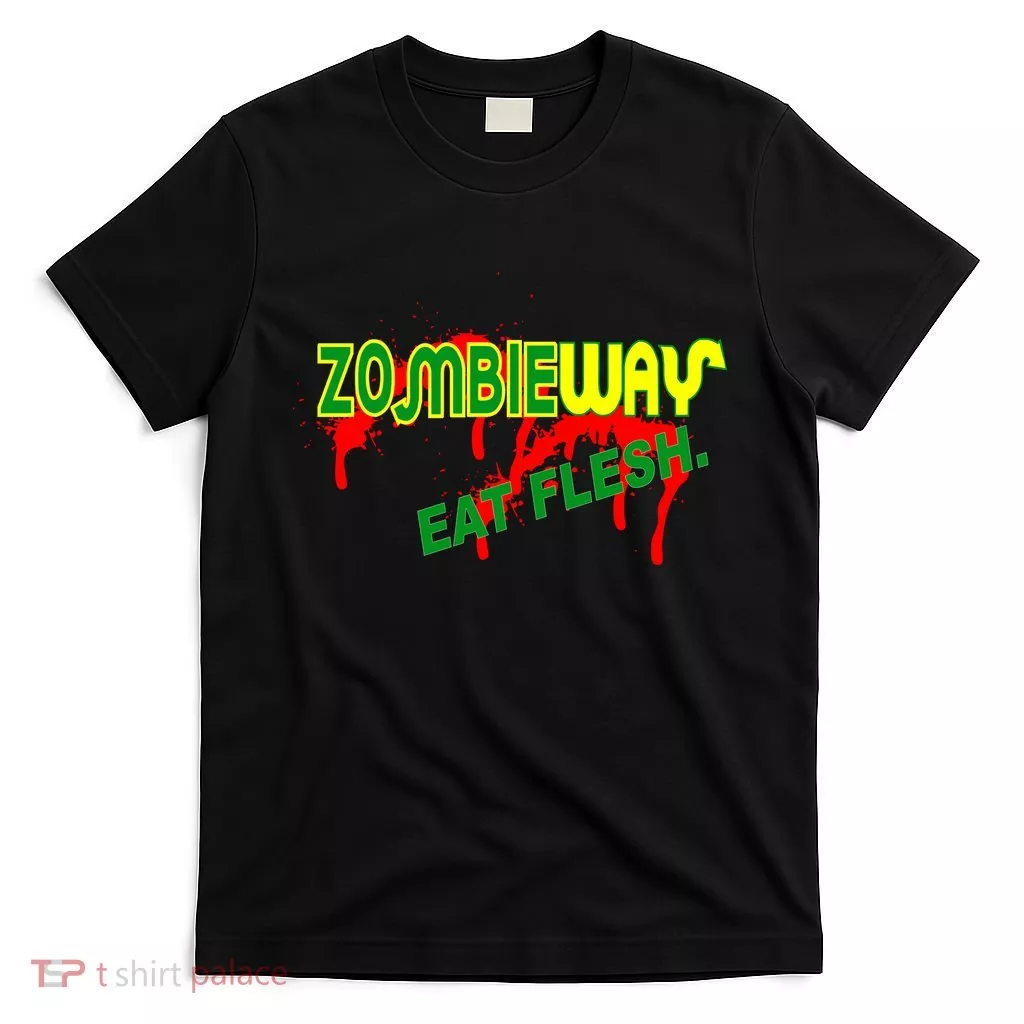 Zombie Way Eat Flesh T-Shirt